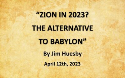 ZION IN 2023? THE ALTERNATIVE TO BABYLON