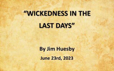 WICKEDNESS IN THE LAST DAYS